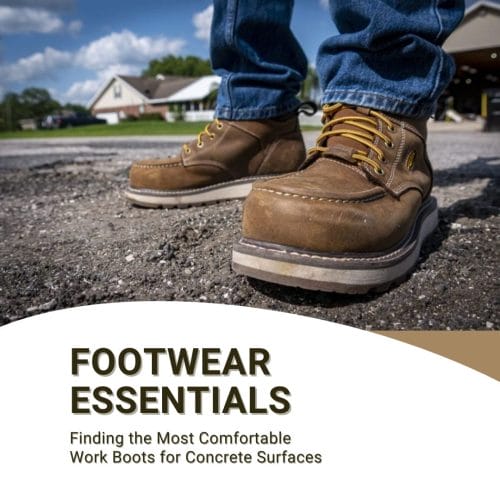 Footwear Essentials Finding Most Comfortable Work Boots for Concrete Surfaces