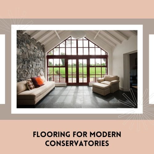 flooring for modern conservatories