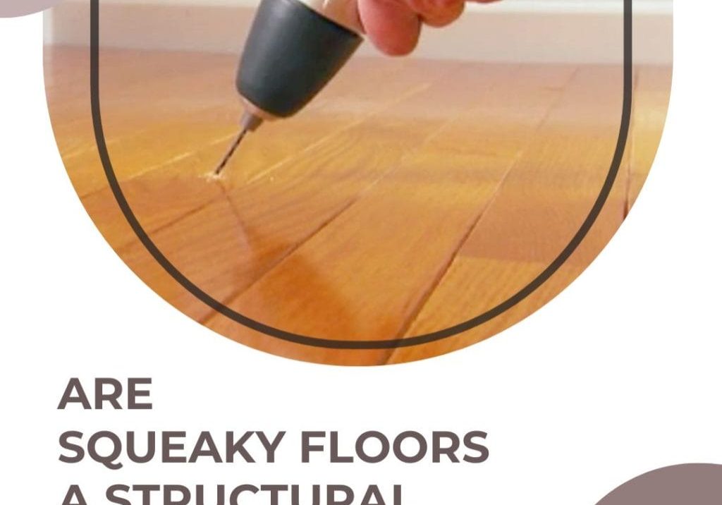 Squeaky Floors Structural Problem