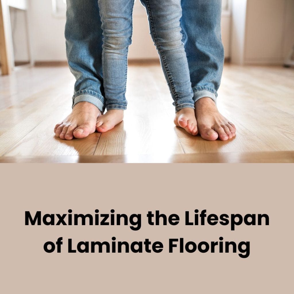 Maximizing the Lifespan of Laminate Flooring