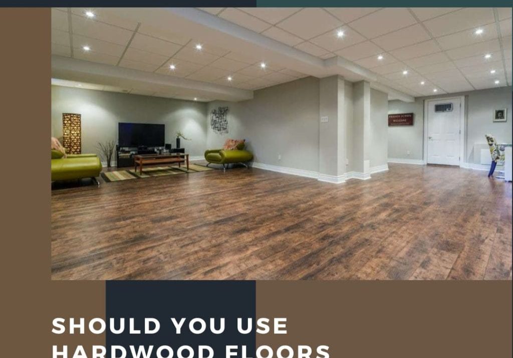 Should You Use Hardwood Floors Basement